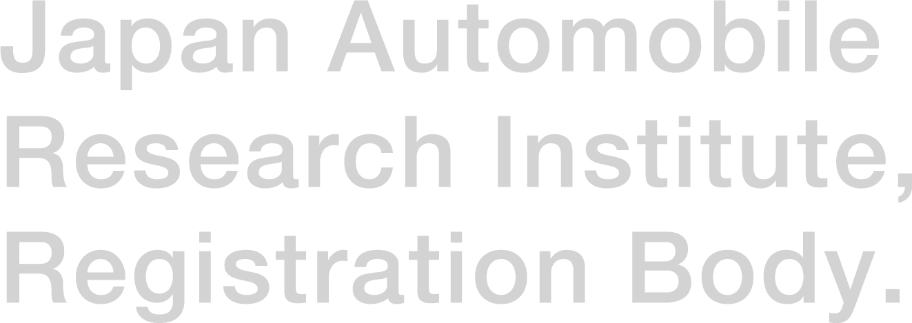 Japan Automobile Research Institute,Registration Body.